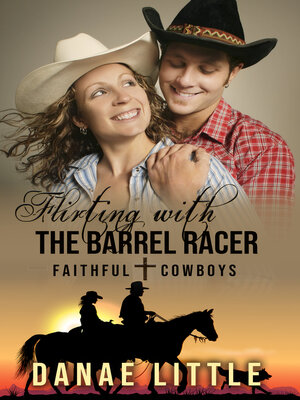 cover image of Flirting with the Barrel Racer